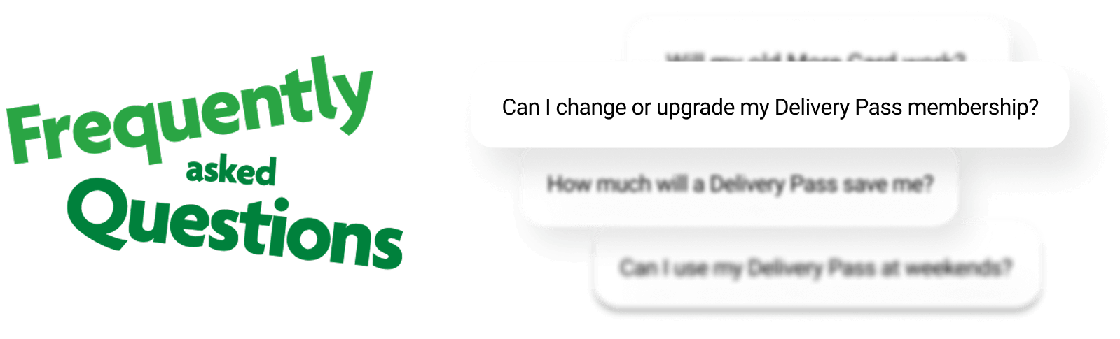 Frequenty Asked Delivery Pass Questions